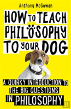 Bertrand.pt - How To Teach Philosophy To Your Dog