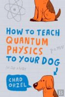 Bertrand.pt - How To Teach Quantum Physics To Your Dog