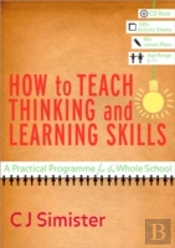 How To Teach Thinking And Learning Skills