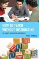 How To Teach Without Instructing
