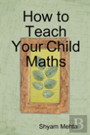 How To Teach Your Child Maths