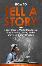 How To Tell A Story