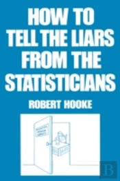 How To Tell The Liars From The Statisticians