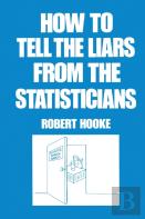 How To Tell The Liars From The Statisticians