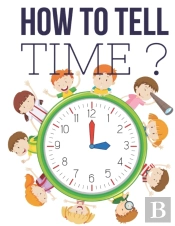 How To Tell Time ?