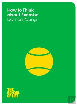 Bertrand.pt - How To Think About Exercise
