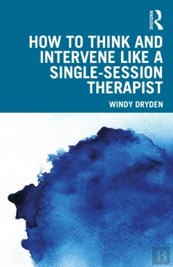 Bertrand.pt - How To Think And Intervene Like A Single-Session Therapist