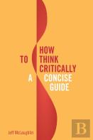 How To Think Critically