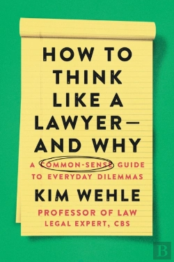 Bertrand.pt - How To Think Like A Lawyer--And Why