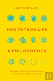 How To Think Like A Philosopher