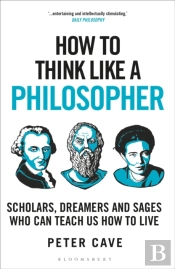 How To Think Like A Philosopher