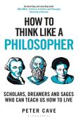 How To Think Like A Philosopher
