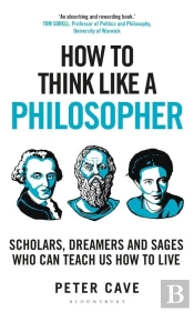 How To Think Like A Philosopher