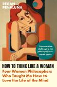 How To Think Like A Woman