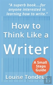 How To Think Like A Writer