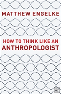 Bertrand.pt - How To Think Like An Anthropologist