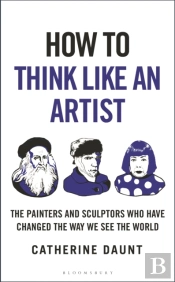 How To Think Like An Artist