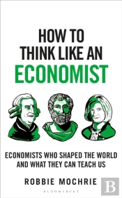 How To Think Like An Economist