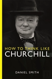 How To Think Like Churchill