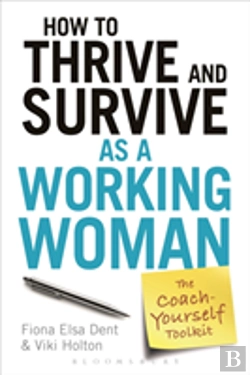 Bertrand.pt - How To Thrive And Survive As A Working Woman