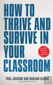 How To Thrive And Survive In Your Classroom