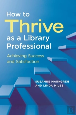 Bertrand.pt - How To Thrive As A Library Professional