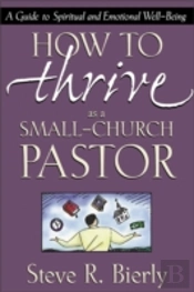 How To Thrive As A Small-Church Pastor