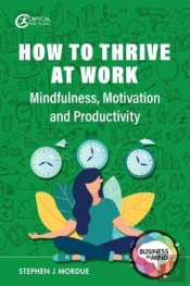 How To Thrive At Work