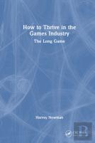 How To Thrive In The Games Industry