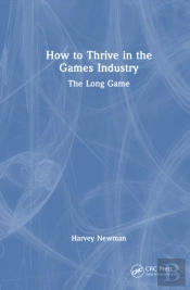 How To Thrive In The Games Industry