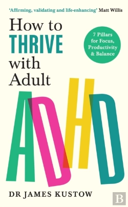 Bertrand.pt - How To Thrive With Adult Adhd