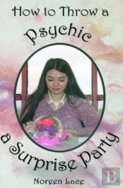 How To Throw A Psychic A Surprise Party