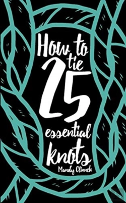 Bertrand.pt - How To Tie 25 Essential Knots