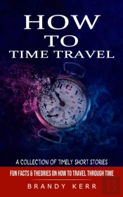 How To Time Travel