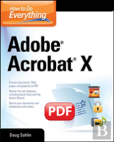 How To To Everything Adobe Acrobat X