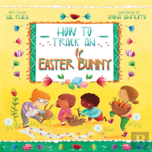 How To Track An Easter Bunny