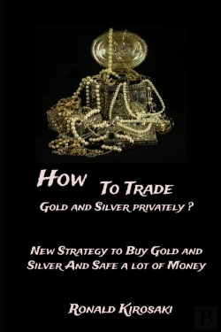 Bertrand.pt - How To Trade Gold And Silver Privately?