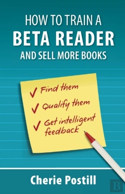 Bertrand.pt - How To Train A Beta Reader And Sell More Books
