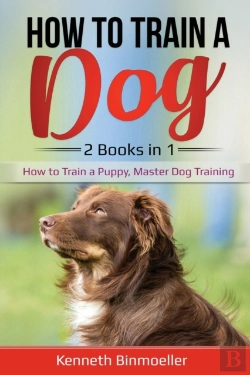 Bertrand.pt - How To Train A Dog- 2 Books In 1