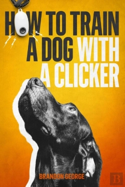 Bertrand.pt - How To Train A Dog With A Clicker