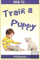 How To Train A Puppy