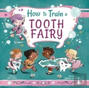 How To Train A Tooth Fairy