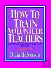How To Train Volunteer Teachers