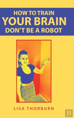 Bertrand.pt - How To Train Your Brain Don'T Be A Robot
