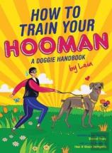 How To Train  Your Hooman
