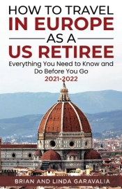 How To Travel In Europe As A Us Retiree: