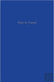 How To Travel