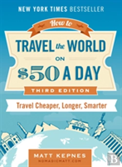 Bertrand.pt - How To Travel The World On $50 A Day - Third Edition