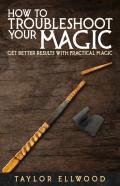 How To Troubleshoot Your Magic
