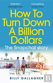 How To Turn Down A Billion Dollars
